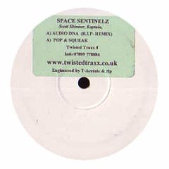 Space Sentinelz - Audio Dna (R.I.P. - Remix) - Twisted Traxx