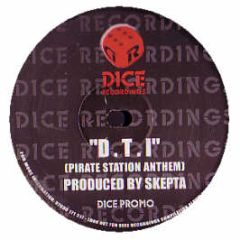 Skepta - D.T.I (Pirate Station Anthem) - Dice Recordings