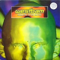 Westbam - Wizards Of The Sonic - Impulse