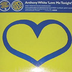 Anthony White - Love Me Tonight - Stress
