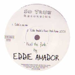 Eddie Amador - Feel The Funk - So True Recordings