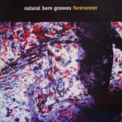Natural Born Grooves - Forerunner - XL