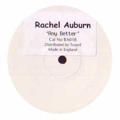 Rachel Auburn - Any Better - RA