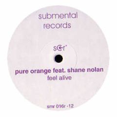 Pure Orange Ft Shane Nolan - Feel Alive (Remix) - Submental