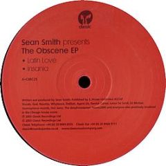Sean Smith - The Obscene EP - Classic 
