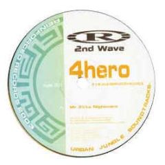 4 Hero / Manix - Mr Kirks Nightmare / Feel Real Good - Reinforced