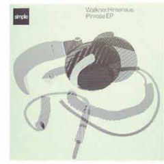 Walkner Hintenaus - Pinrose EP - Simple