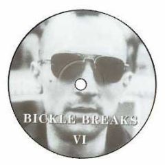 Battle Tools - Bickle Breaks 6 - Bickle 6