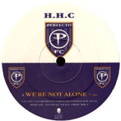 HHC - We'Re Not Alone - Perfecto