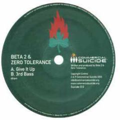 Beta 2 & Zero Tolerance - Give It Up / 3rd Bass - Commercial Suicide