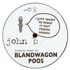 John B - Blandwagon Poos - Poos 1