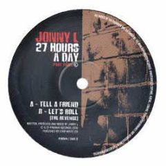 Jonny L - 27 Hours A Day (Part 3) - Piranha 