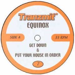 Equinox - Get Down - Tranzmit