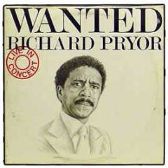 Richard Pryor - Wanted (Live In Concert) - Warner Bros
