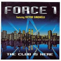 Victor Simonelli & Force 1 - The Club Is Here Compilation - Bassline