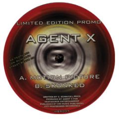 Agent X - Motion Picture / Skanked - Heatseeker