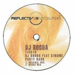 DJ Booda Ft Simone - Party Hard - Reflective