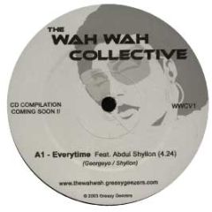 Wah Wah Collective - Everytime Feat. Abdul Shyllon - Greasy Geezers
