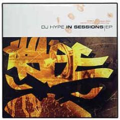 DJ Hype - In Sessions EP - True Playaz