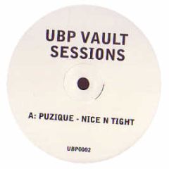 Puzique - Nice & Tight (Ubp Vault Series Sessions) - Soul Furic