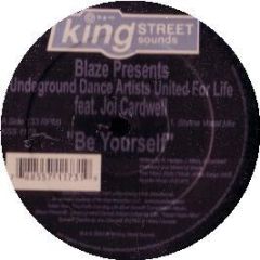 Blaze Ft Joi Cardwell - Be Yourself - King Street