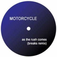Motorcycle - As The Rush Comes (Breakz Remix) - Motor 1