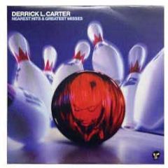 Derrick L Carter - Near Hits & Greatest Misses - Classic 