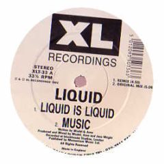 Liquid - Liquid Is Liquid / Music - XL