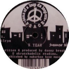 Sonz Of A Loop Da Loop Era - R Yeah / What The - Suburban Base