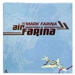 Mark Farina - Air Farina - Om Records