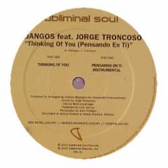 Mijangos Feat Jorge Troncosco - Thinking Of You (Pesando En Ti) - Subliminal Soul