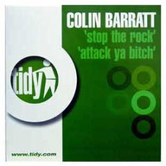 Colin Barratt - Stop The Rock - Tidy Trax