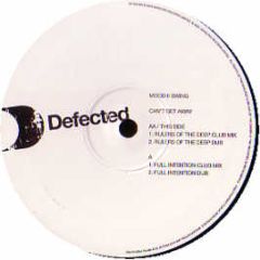 Mood Ii Swing - Can't Get Away (Remixes) (Disc 2) - Defected