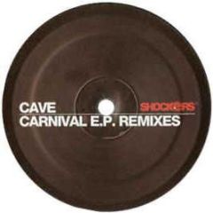 Cave - Carnival EP (Circus) (Remixes) - Id&T