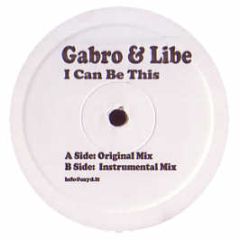Gabro & Libe - I Can Be This - Oxyd Records