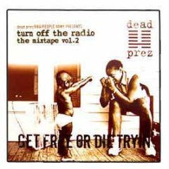 Dead Prez, Rbg & P Army Pres. - Turn Off The Radio Volume 2 - Landspeed