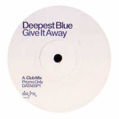 Deepest Blue - Give It Away (Disc 1) - Data