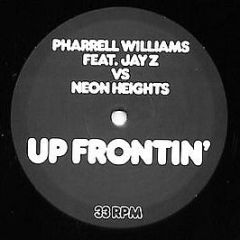 Pharrell Vs Neon Heights - Up Frontin' - Pharz