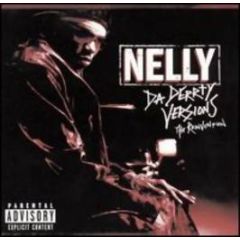 Nelly - Da Derrty Versions (The Reinvention) - Universal