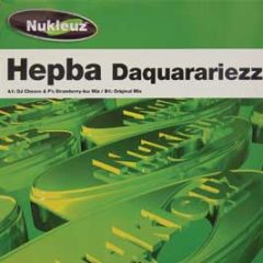Hepba - Daquarariezz - Nukleuz Green