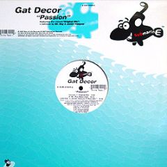 Gat Decor - Passion (1997 Remix) - Submarine