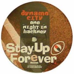 Dynamo City - One Night In Hackney - Stay Up Forever