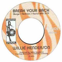 Willie Henderson - Break Your Back - Vampi Soul