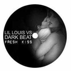 Lil Louis Vs Dark Beat - Fresh Kiss - Bcn 1