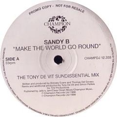 Sandy B - Make The World Go Around (1998 Remixes) - Champion
