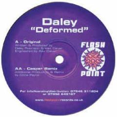 Daley - Deformed - Flashpoint