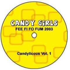 Candy Girls - Fee Fi Fo Fum 2003 - Candylicous Vol.1