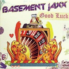 Basement Jaxx - Good Luck (Tim Deluxe Mixes) - XL