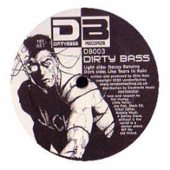 Dirty Bass - Decay Returns - Dirtybass