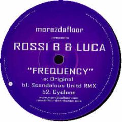 Rossi B & Luca - Frequency - More 2 Da Floor